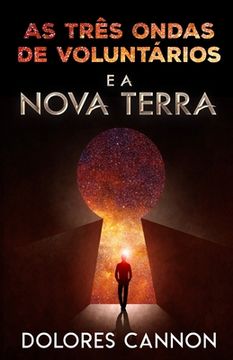 portada As Três Ondas de Voluntários e a Nova Terra (in Portuguese)
