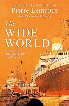 portada The Wide World: An Epic Novel of Family Fortune, Twisted Secrets and Love - the First Volume in the Glorious Years Series