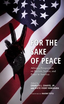 portada For the Sake of Peace: Africana Perspectives on Racism, Justice, and Peace in America (in English)