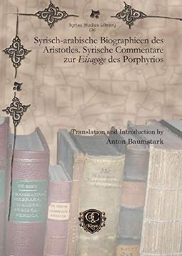 portada Syrisch-Arabische Biographieen des Aristotles. Syrische Commentare zur Eisagoge des Porphyrios (Syriac Studies Library) (en Inglés)