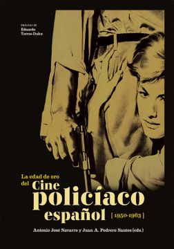 portada La edad de oro del cine policíaco español (1950-1963)