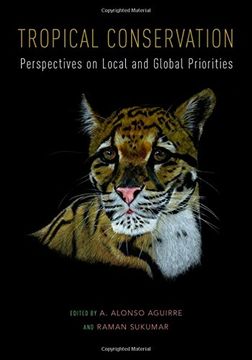 portada Tropical Conservation: Perspectives on Local and Global Priorities