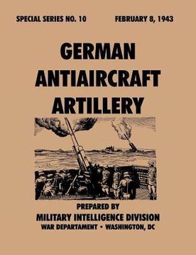 portada german antiaircraft artillery (special series, no. 10) (in English)