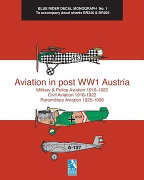 portada Aviation in post WW1 Austria: Blue Rider Decal Monograph No. 1 (en Inglés)