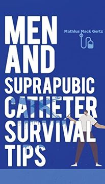 portada Men and Suprapubic Catheter Survival Tips (en Inglés)