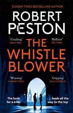 portada The Whistleblower: The Explosive Thriller from Britain's Top Political Journalist (en Inglés)