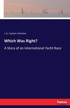 portada Which Was Right?: A Story of an International Yacht Race (en Inglés)
