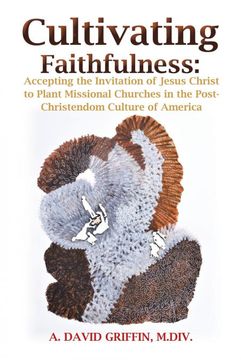 portada Cultivating Faithfulness (en Inglés)