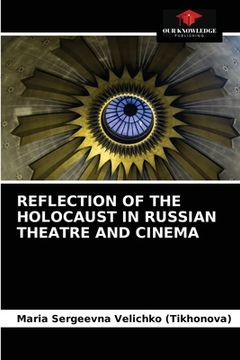 portada Reflection of the Holocaust in Russian Theatre and Cinema (en Inglés)