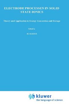 portada electrode processes in solid state ionics: theory and application to energy conversion and storage proceedings of the nato advanced study institute he (in English)