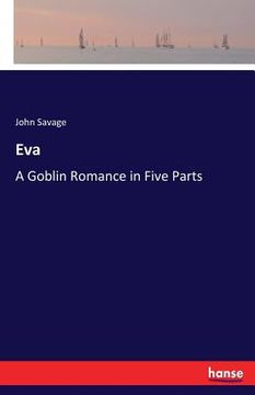 portada Eva: A Goblin Romance in Five Parts (in English)