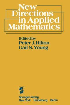 portada New Directions in Applied Mathematics: Papers Presented April 25/26, 1980, on the Occasion of the Case Centennial Celebration (en Inglés)