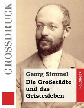 portada Die Großstädte und das Geistesleben (Großdruck) (German Edition)