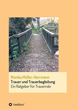 portada Trauer und Trauerbegleitung: Ein Ratgeber für Trauernde (in German)