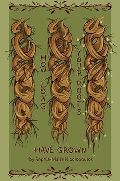 portada How Long Your Roots Have Grown (en Inglés)