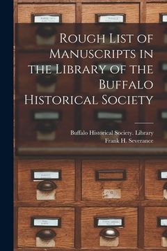 portada Rough List of Manuscripts in the Library of the Buffalo Historical Society