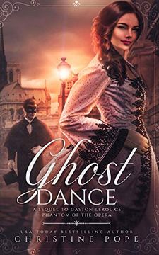 portada Ghost Dance: A Sequel to Gaston Leroux'S the Phantom of the Opera (en Inglés)