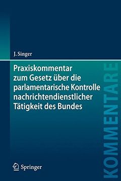 portada Praxiskommentar zum Gesetz über die parlamentarische Kontrolle nachrichtendienstlicher Tätigkeit des Bundes: Kontrollgremiumgesetz - PKGrG (German Edition)
