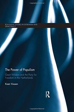 portada The Power of Populism: Geert Wilders and the Party for Freedom in the Netherlands (en Inglés)