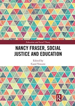 portada Nancy Fraser, Social Justice and Education (Education and Social Theory) (en Inglés)