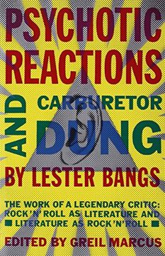 portada Psychotic Reactions and Carburetor Dung: The Work of a Legendary Critic: Rock'n'roll as Literature and Literature as Rock 'n'roll 