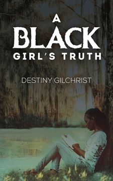 portada A Black Girl'S Truth (en Inglés)