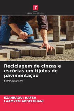 portada Reciclagem de Cinzas e Escórias em Tijolos de Pavimentação (en Portugués)