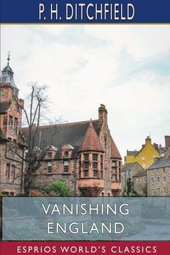 portada Vanishing England (Esprios Classics): Illustrated by R.I. Fred Roe (en Inglés)