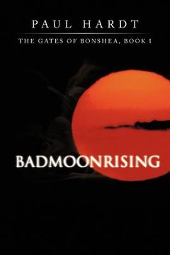 portada badmoonrising: the gates of bonshea, book i (in English)