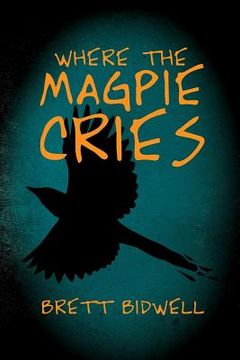 portada Where the Magpie Cries (en Inglés)
