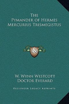portada the pymander of hermes mercurius trismegistus (in English)