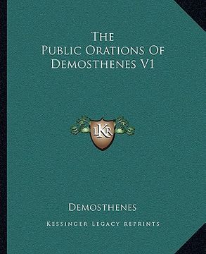 portada the public orations of demosthenes v1 (in English)