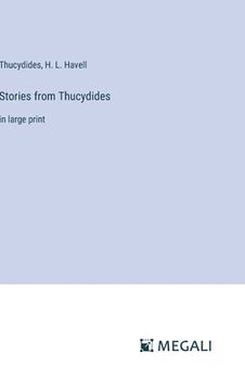 portada Stories from Thucydides: in large print (en Inglés)