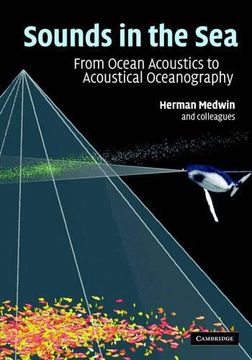 portada Sounds in the sea Hardback: From Ocean Acoustics to Acoustical Oceanography (in English)