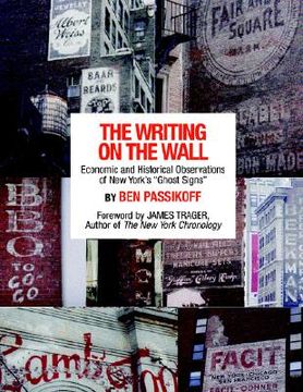 portada the writing on the wall: economic and historical observations of new york's "ghost signs"