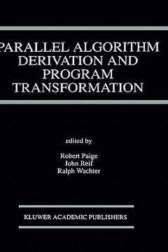 portada parallel algorithm derivation and program transformation (en Inglés)