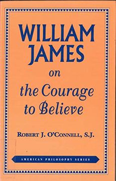 portada William James on the Courage to Believe (American Philosophy) (en Inglés)