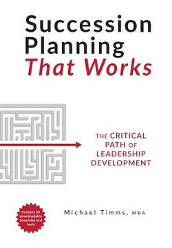 portada Succession Planning That Works: The Critical Path of Leadership Development (en Inglés)