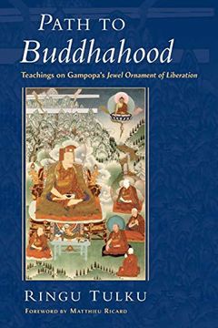portada Path to Buddhahood: Teachings on Gampopa's Jewel Ornament of Liberation (en Inglés)