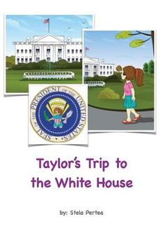 portada Taylor's Trip To The White House (en Inglés)