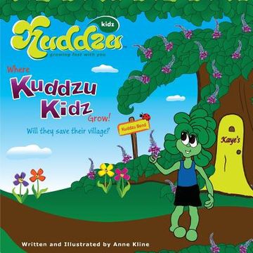 portada Where Kuddzu Kidz Grow!: Will they save their village? (en Inglés)