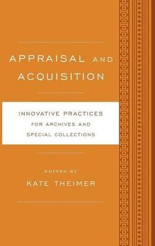 portada Appraisal and Acquisition: Innovative Practices for Archives and Special Collections