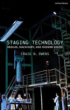 portada Staging Technology: Medium, Machinery, and Modern Drama