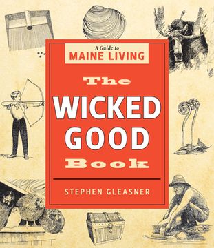 portada The Wicked Good Book: A Guide to Maine Living
