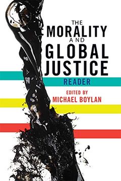 portada The Morality and Global Justice Reader: Reader: (en Inglés)