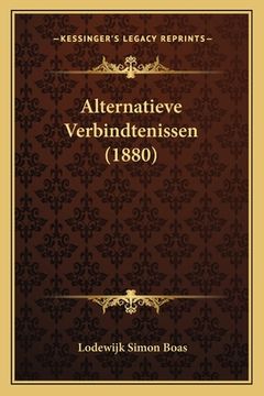 portada Alternatieve Verbindtenissen (1880)