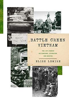 portada Battle Green Vietnam: The 1971 March on Concord, Lexington, and Boston (in English)