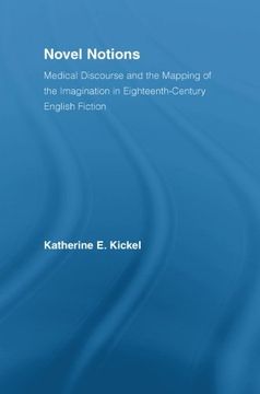 portada Novel Notions: Medical Discourse and the Mapping of the Imagination in Eighteenth-Century English Fiction (Literary Criticism and Cultural Theory)