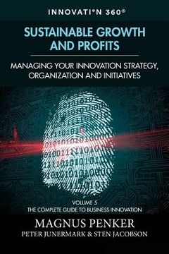 portada Sustainable Growth and Profits: Managing Your Innovation Strategy, Organization, and Initiatives (in English)