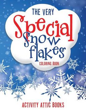 portada The Very Special Snowflakes Coloring Book (en Inglés)